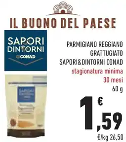 Conad Superstore Parmigiano reggiano grattugiato SAPORI&DINTORNI CONAD offerta