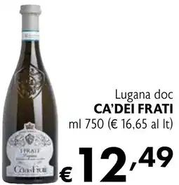 Eurospesa Lugana doc CA'DEI FRATI offerta