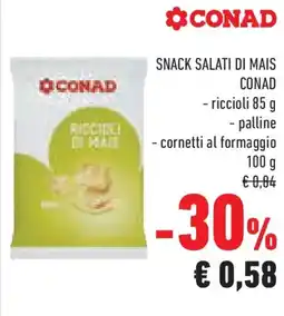 Conad Superstore Snack salati di mais CONAD offerta
