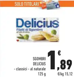 Conad Superstore Sgombri delicius classici e al naturale offerta