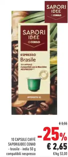 Conad Superstore 10 capsule caffè sapori&idee conad brasile, india, compatibili nespresso offerta