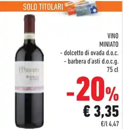 Conad Superstore Vino miniato dolcetto di ovada d.o.c., barbera d'asti d.o.c.g. offerta