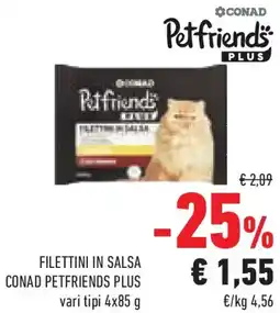 Conad Superstore Filettini in salsa conad petfriends plus offerta