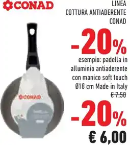 Conad Superstore Linea cottura antiaderente CONAD offerta