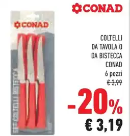 Conad Superstore Coltelli da tavola o da bistecca CONAD offerta