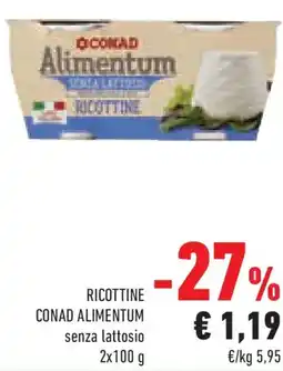 Conad Superstore Ricottine conad alimentum senza lattosio offerta
