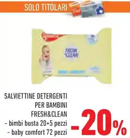 Conad Superstore Salviettine detergenti per bambini FRESH&CLEAN offerta