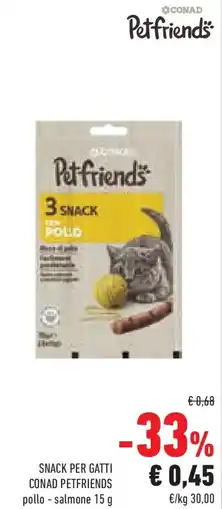 Conad Superstore Snack per gatti conad petfriends pollo, salmone offerta