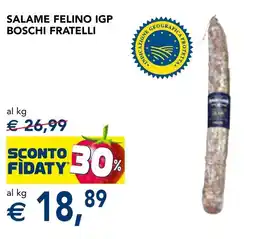 Esselunga Salame felino igp boschi fratelli offerta