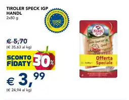 Esselunga Tiroler speck igp HANDL offerta