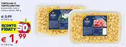 Esselunga Tortellini o tortelloni FINI offerta