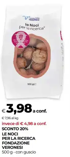 Unicoop Le noci per la ricerca fondazione VERONESI offerta