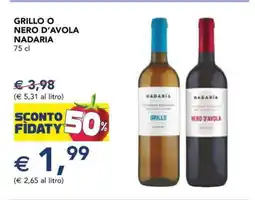 Esselunga GRILLO O NERO D’AVOLA NADARIA 75 cl offerta