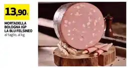 Coop Mortadella Bologna IGP La Blu Felsineo offerta