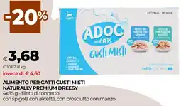 Unicoop Alimento per gatti gusti misti naturally premium dreesy ADOC offerta