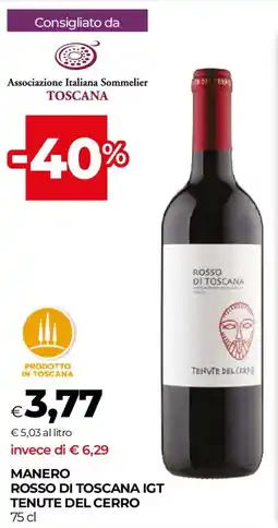 Unicoop Manero rosso di toscana IGT TENUTE DEL CERRO offerta