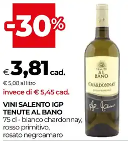 Unicoop Vini salento igp TENUTE AL BANO offerta