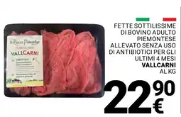 Supermercati Gulliver Fette sottilissime di bovino adulto piemontese allevato senza uso di antibiotici per gli ultimi 4 mesi VALLCARNI offerta