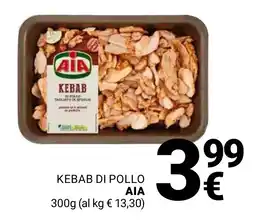Supermercati Gulliver Kebab di pollo ΑΙΑ offerta
