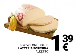 Supermercati Gulliver Provolone dolce latteria soresina offerta