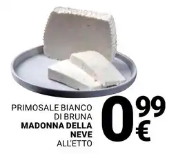 Supermercati Gulliver Primosale bianco di bruna madonna della neve offerta