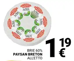Supermercati Gulliver Brie 60% paysan breton offerta