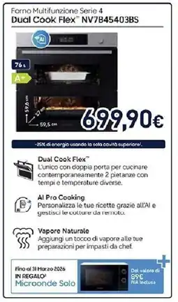 Unieuro SAMSUNG Forno Multifunzione Serie 4 Dual Cook Flex NV7B45403BS offerta