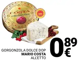 Supermercati Gulliver Gorgonzola dolce dop mario costa offerta
