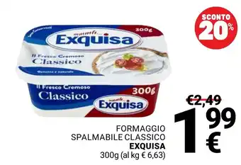 Supermercati Gulliver Formaggio spalmabile classico EXQUISA offerta