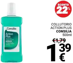 Supermercati Gulliver Collutorio action plus CONSILIA offerta