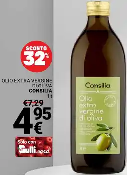 Supermercati Gulliver Olio extra vergine di oliva CONSILIA offerta