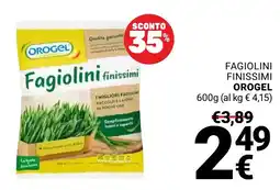 Supermercati Gulliver Fagiolini finissimi OROGEL offerta