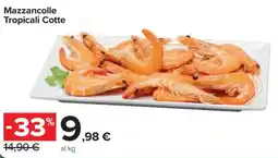 Carrefour Market Mazzancolle Tropicali Cotte offerta