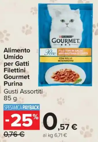 Carrefour Market Alimento Umido per Gatti Filettini Gourmet Purina offerta