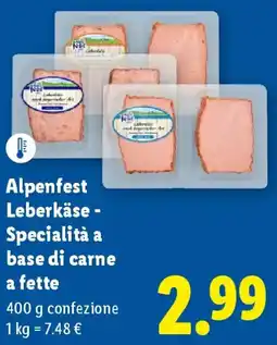 Lidl Alpenfest Leberkäse Specialità a base di carne a fette offerta