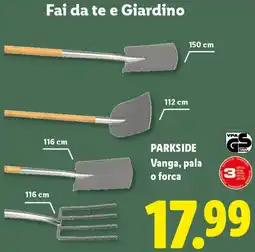 Lidl PARKSIDE Vanga, pala o forca offerta