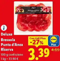 Lidl Deluxe Bresaola Punta d'Anca Riserva offerta