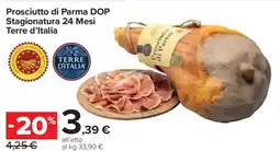 Carrefour Market Prosciutto di Parma DOP Stagionatura 24 Mesi Terre d'Italia offerta