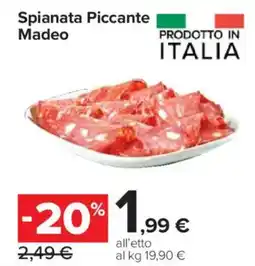 Carrefour Market Spianata Piccante Madeo offerta