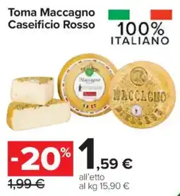Carrefour Market Toma Maccagno Caseificio Rosso offerta