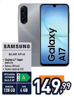Unieuro SAMSUNG GALAXY A17 4G offerta