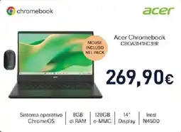 Unieuro Acer Chromebook CBOA3141HC39R offerta