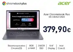 Unieuro Acer Chromebook Plus 515 CB5152H34ZU offerta