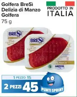 Carrefour Market Golfera BreSì Delizia di Manzo Golfera offerta