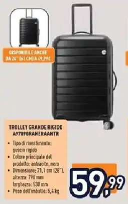 Unieuro TROLLEY GRANDE RIGIDO A9709GRANERAANTR offerta