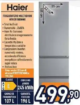 Unieuro Haier FRIGORIFERO MULTIDOOR HTR3518ENMX offerta