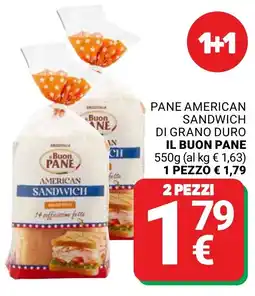 Supermercati Gulliver Pane american sandwich di grano duro IL BUON PANE offerta