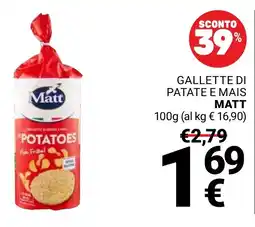 Supermercati Gulliver Gallette di patate e mais MATT offerta