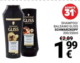 Supermercati Gulliver Shampoo/ balsamo gliss SCHWARZKOPF offerta