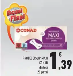Conad Proteggislip maxi CONAD offerta